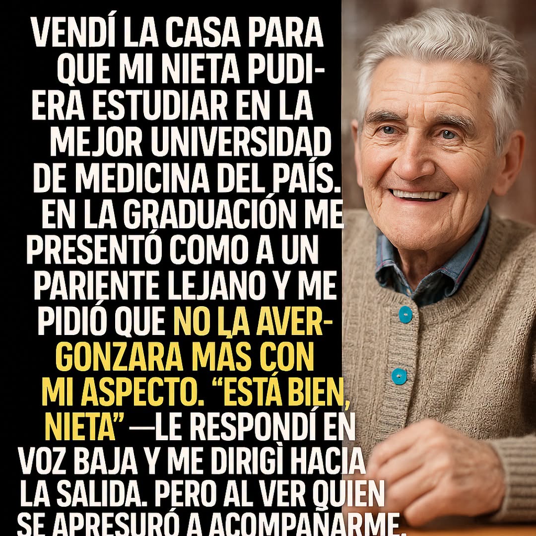 Mi nieta me pidió que no la avergonzara con mi aspecto pobre. Vendí la casa por su educación.