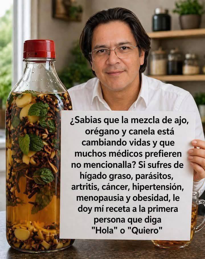 Sa las que el ajo y orégano está cambia el vidas y muchos médicos prefiero no.mecionarlo. Doy la receta si.mencionas hola o quiero.