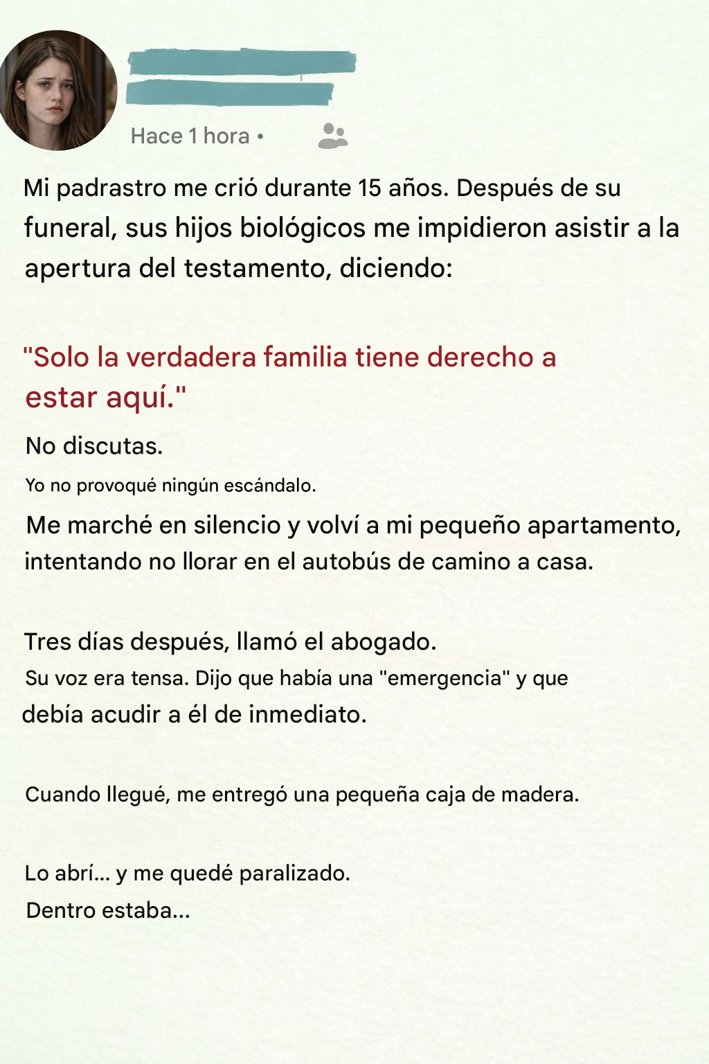 Mi padrastro me crió durante 15 años. Tras su funeral, sus hijos biológicos me impidieron asistir a la apertura del testamento, diciendo: “Solo la familia de verdad tiene derecho a estar aquí”.