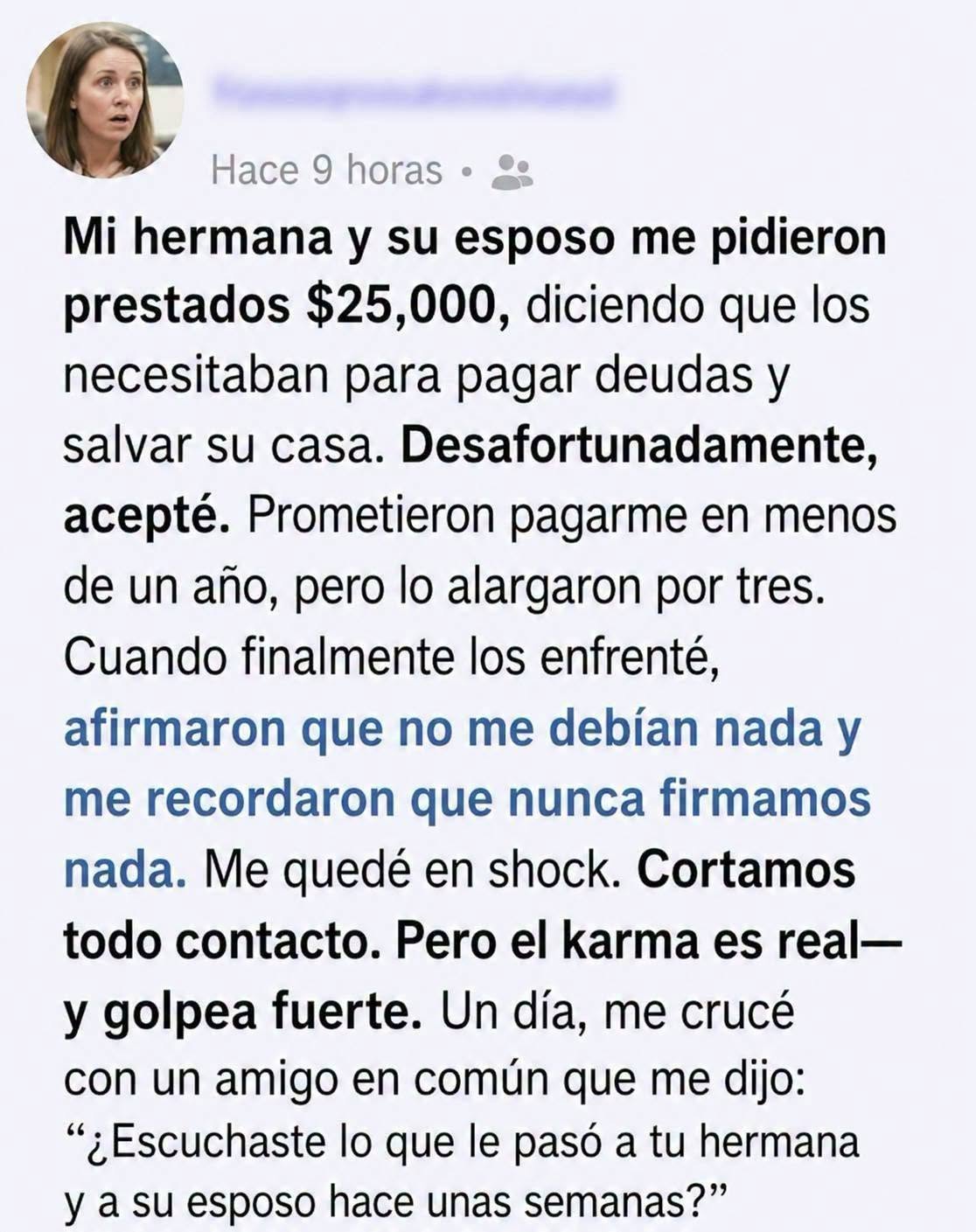 Mi hermana me rogó que la ayudara. Un año después descubrí quién era wlk realmente